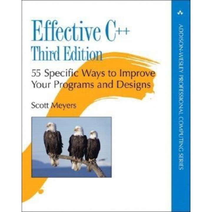 Effective C++: 55 Specific Ways to Improve Your Programs and Designs - Scott Meyers