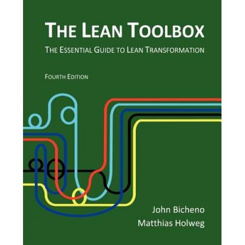 The Lean Toolbox 4th Edition - Matthias Holweg, John Bicheno