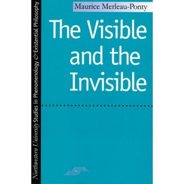 The Visible and the Invisible, Maurice Merleau-Ponty (Author)