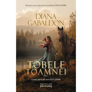 Tobele toamnei - Diana Gabaldon (vol. 1)