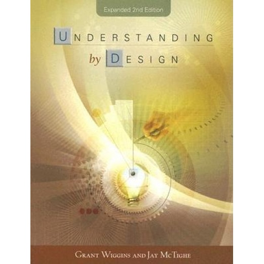 Understanding by Design, Grant P. Wiggins, Jay McTighe