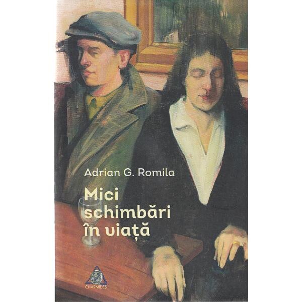 Mici schimbari in viata - Adrian G. Romila
