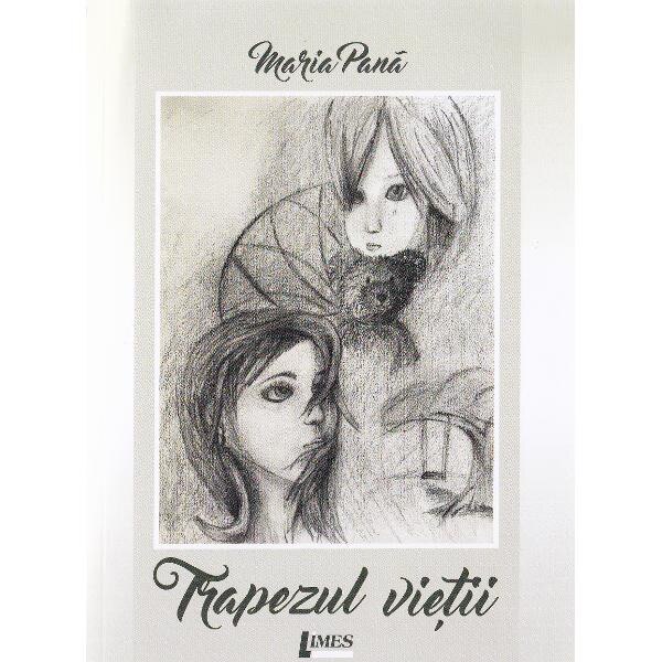 Trapezul vietii - Maria Pana