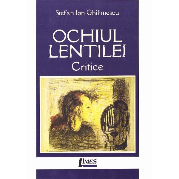 Ochiul lentilei - Stefan Ion Ghilimescu
