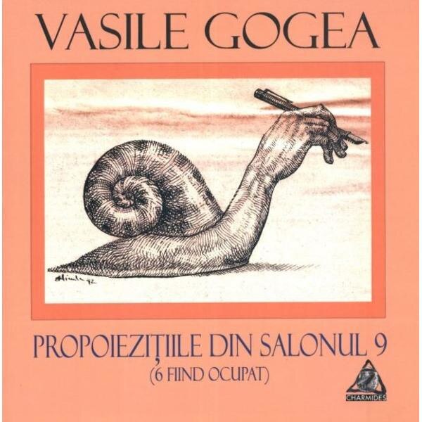 Propoiezitiile din salonul 9 - Vasile Gogea