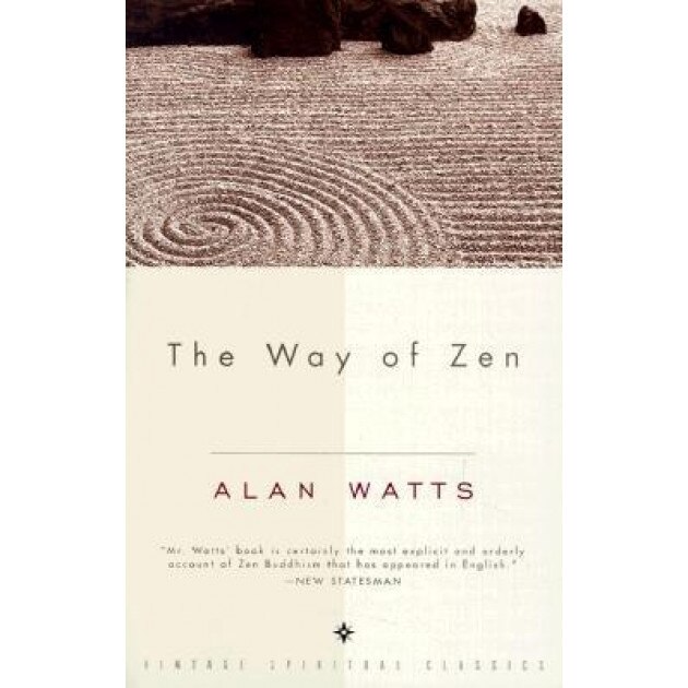 The Way of Zen, Alan W. Watts