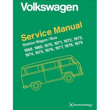 Volkswagen Station Wagon/Bus Official Service Manual: Type 2, Volkswagen Station Wagon/Bus Official Service Manual: Type 2,