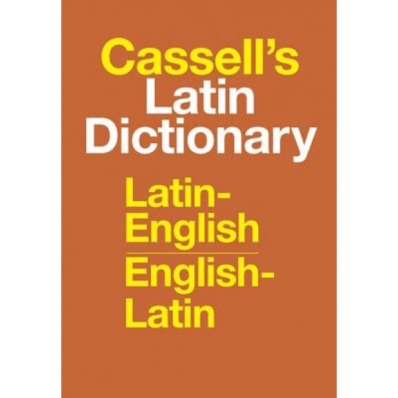 Cassell's Latin Dictionary: Latin-English, English-Latin, D. P. Simpson