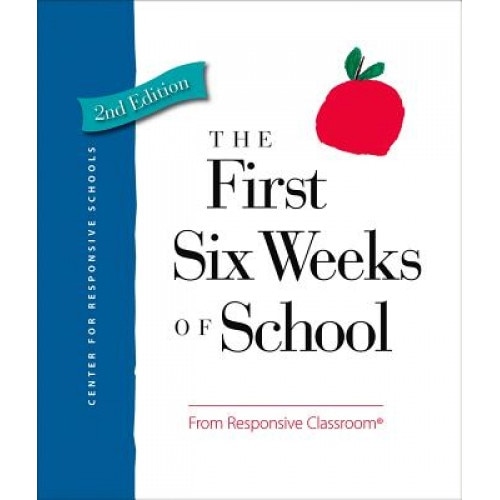 The First Six Weeks of School, Responsive Classroom (Author)