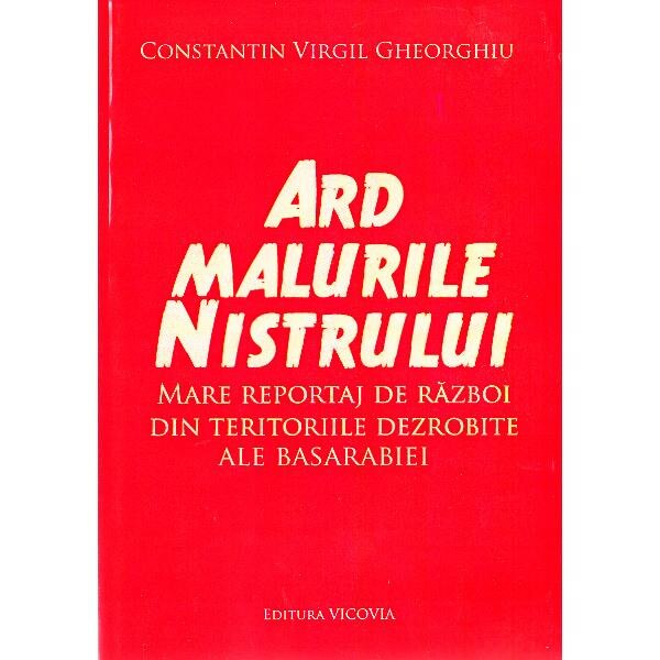Ard malurile Nistrului - Constantin Virgil Gheorghiu