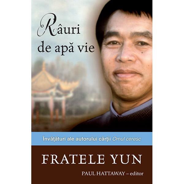 Rauri de apa vie - Fratele Yun