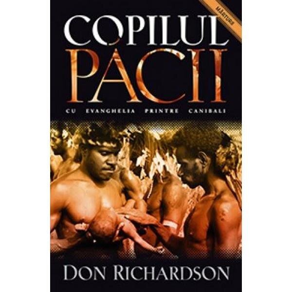 Copilul pacii - Don Richardson