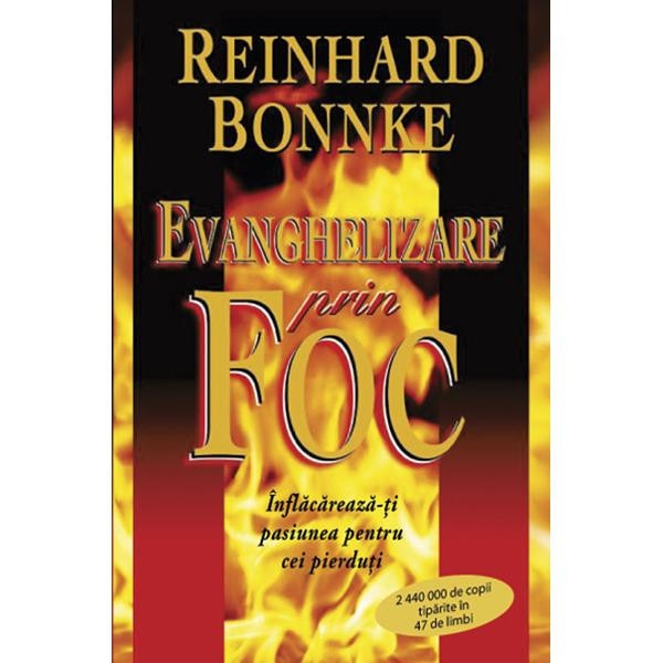 Evanghelizare prin foc - Reinhard Bonnke