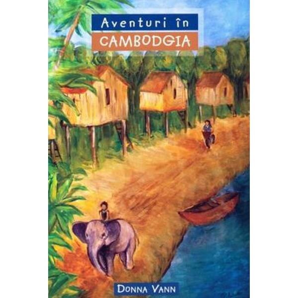Aventuri in Cambodgia - Donna Vann