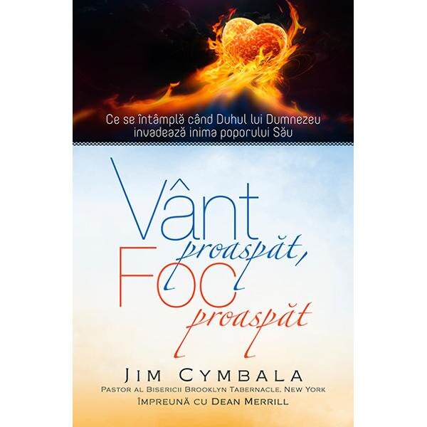 Vant proaspat, foc proaspat - Jim Cymbala