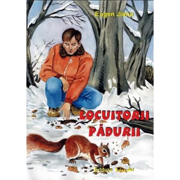 Locuitorii padurii - Eugen Jianu