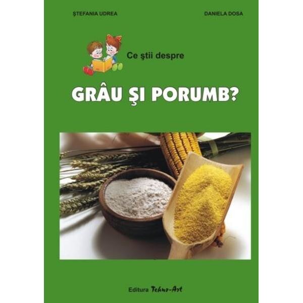 Ce stii despre grau si porumb? - Stefania Udrea, Daniela Dosa