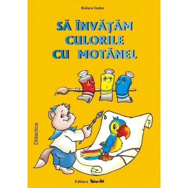 Sa invatam culorile cu Motanel - Raluca Inako