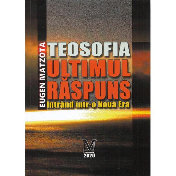 Teosofia, ultimul raspuns - Eugen Matzota