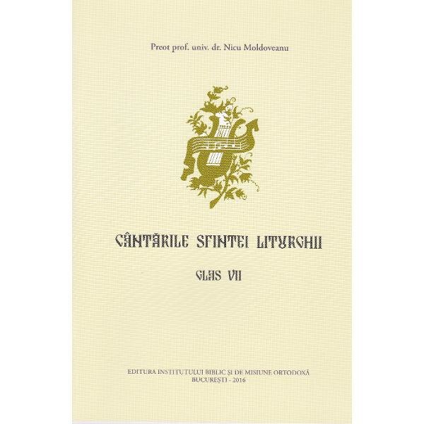 Cantarile Sfintei Liturghii Glas VII - Nicu Moldoveanu
