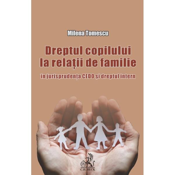 Dreptul copilului la relatii de familie - Milena Tomescu