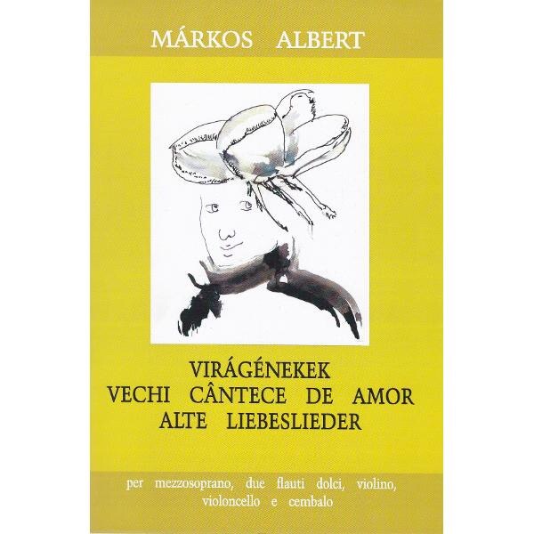 Vechi cantece de amor - Markos Albert