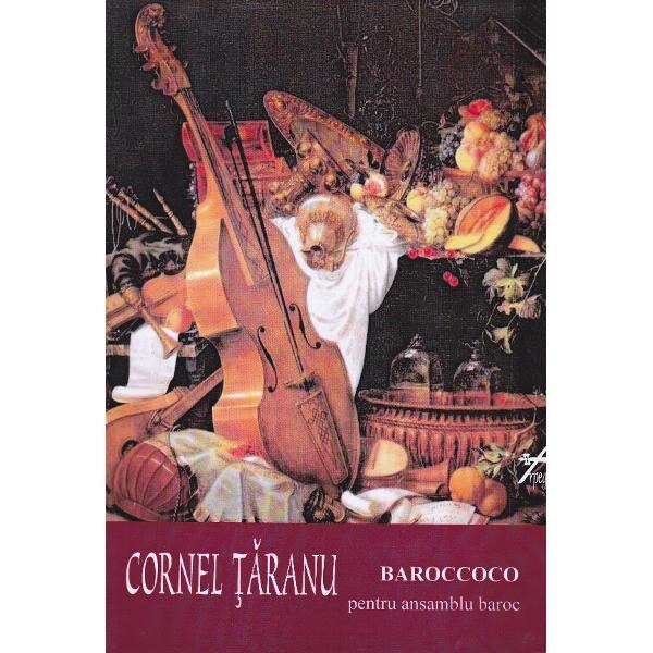 Baroccoco pentru ansamblu baroc - Cornel Taranu