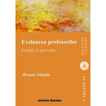 Evaluarea profesorilor - Roxana Ghiatau Evaluarea profesorilor - Roxana Ghiatau