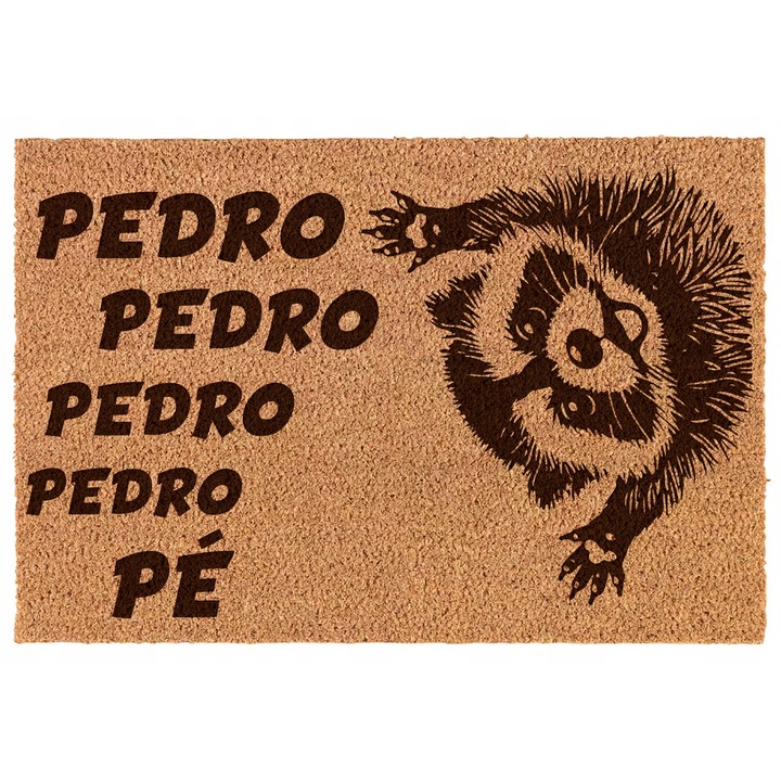Beltéri szőnyeg 40x60 cm kókuszból - vicces minta "PEDRO PEDRO PEDRO PEDRO PE" mosómedvével - lézergravírozás, csúszásmentes