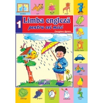Limba engleza pentru cei mici vol.1 + CD - Georgiana Lupescu Limba engleza pentru cei mici vol.1 + CD - Georgiana Lupescu