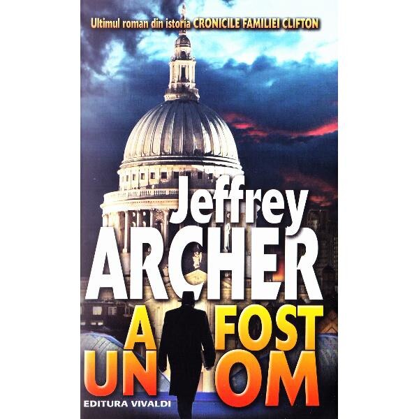 A fost un om - Jeffrey Archer