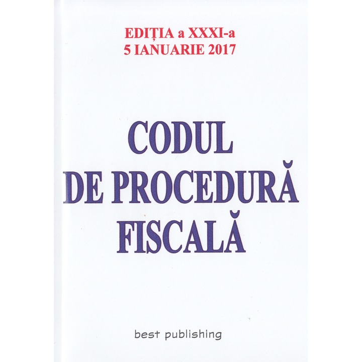 Codul De Procedura Fiscala Act. 5 Ianuarie 2017