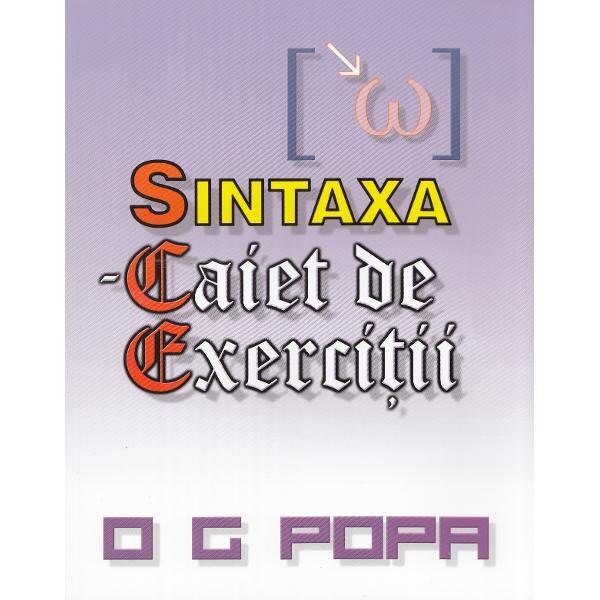 Sintaxa - Caiet de exercitii - O.G. Popa