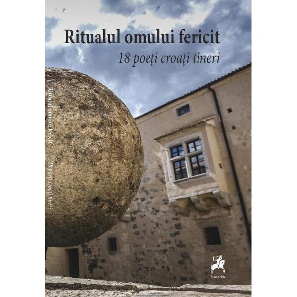 Ritualul omului fericit. 18 poeti croati tineri
