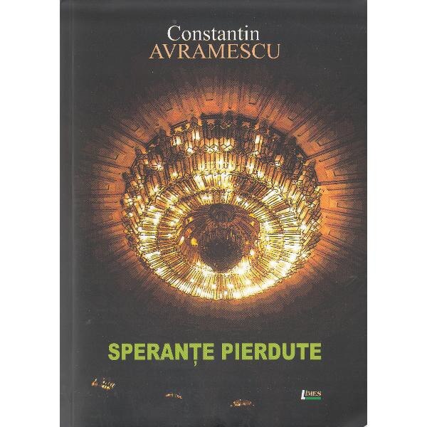 Sperante pierdute - Constatin Avramescu