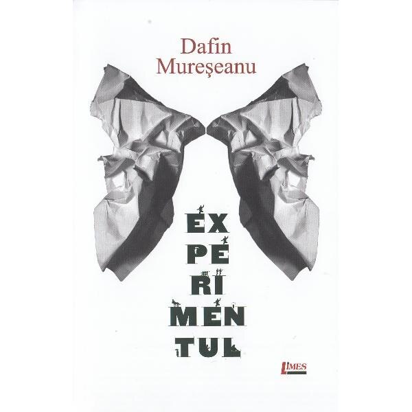 Experimentul - Dafin Mureseanu