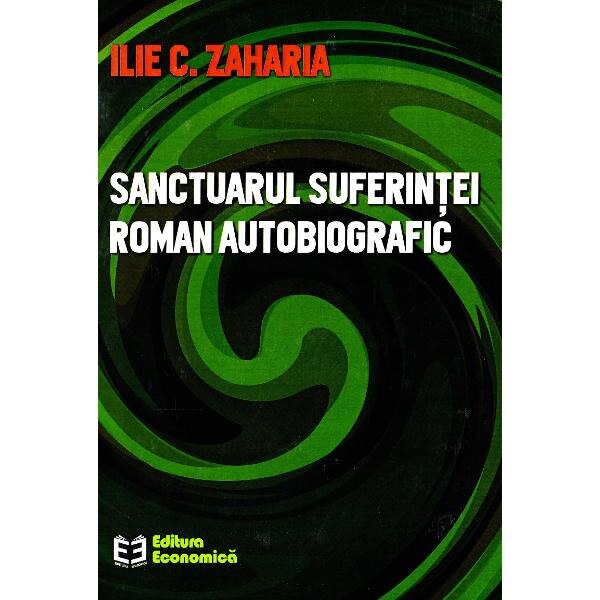 Sanctuarul suferintei - Ilie C. Zaharia
