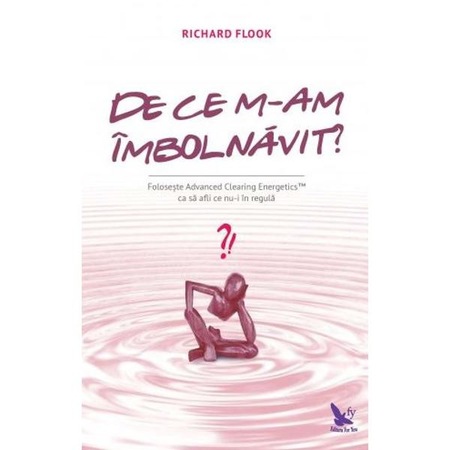 De Ce M Am Imbolnavit Richard Flook Emag Ro