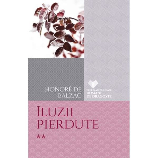 Iluzii pierdute Vol.2 - Honore de Balzac