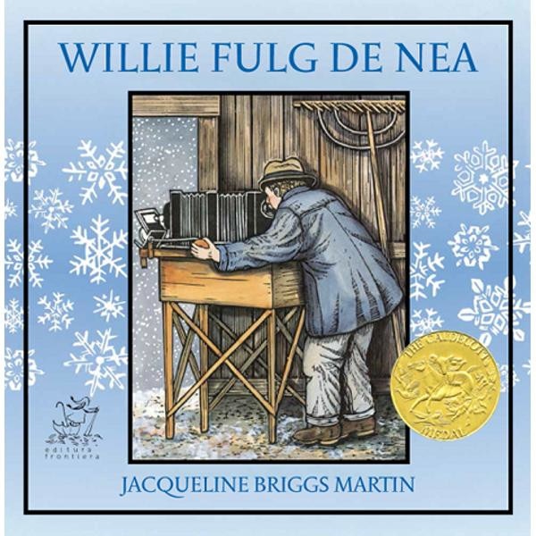 Willie Fulg de Nea - Jacqueline Briggs Martin