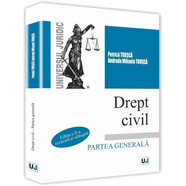 Drept civil. Partea generala Ed.2 - Petrica Trusca
