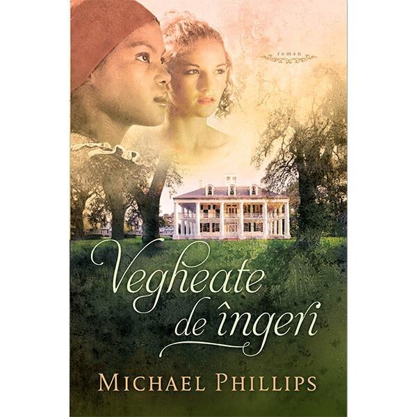 Vegheate de ingeri - Michael Phillips