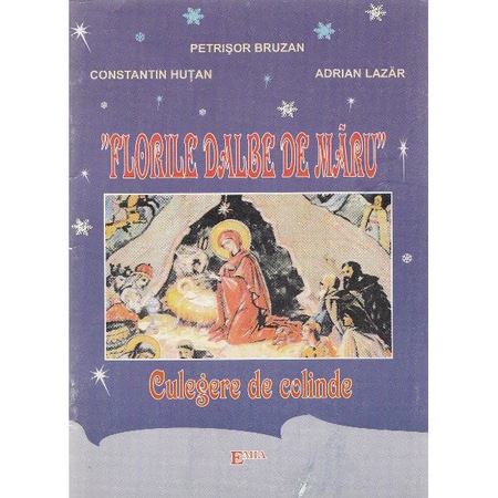 Florile Dalbe De Maru Petrisor Bruzan Constantin Hutan Adrian Lazar Emag Ro