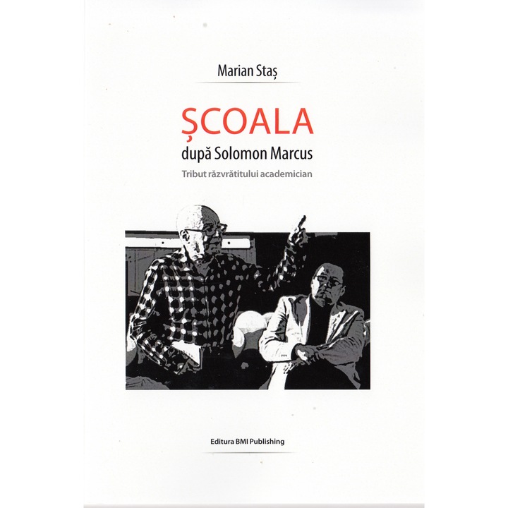 Scoala Dupa Solomon Marcus - Marian Stas
