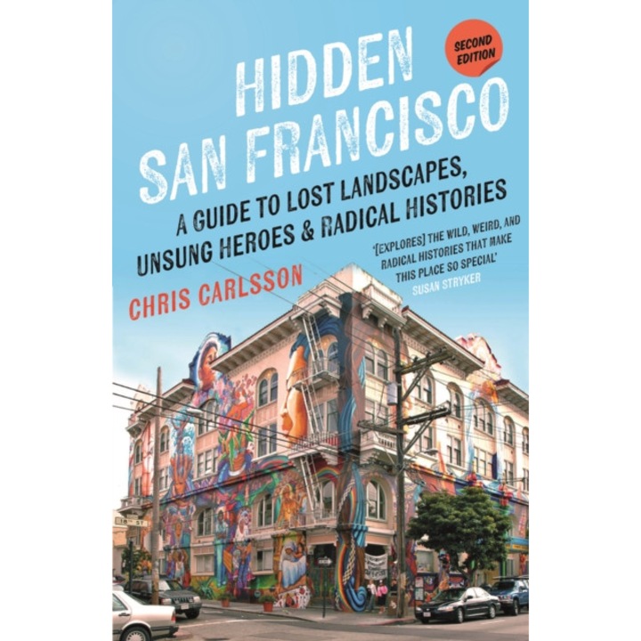 Hidden San Francisco - Chris Carlsson