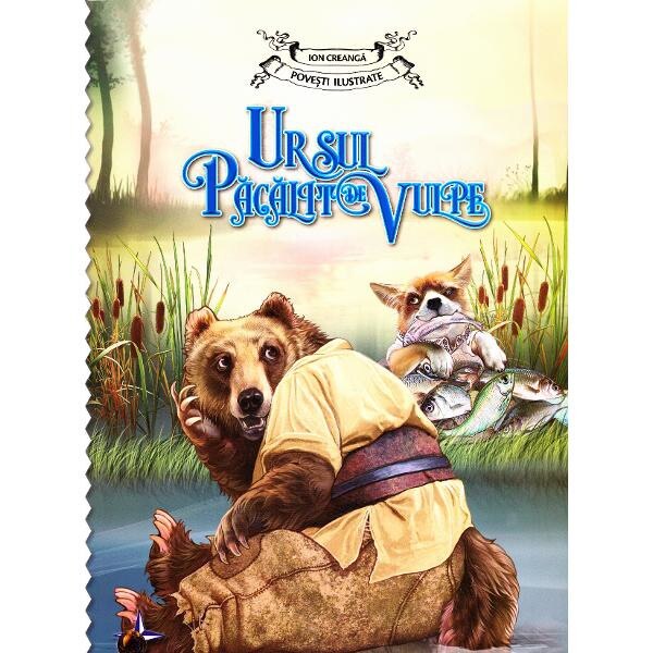 Ursul pacalit de Vulpe - Ion Creanga - Povesti ilustrate