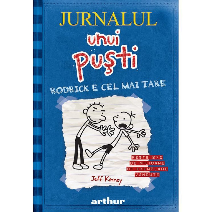Jurnalul unui pusti 2. Rodrick e cel mai tare, Jeff Kinney