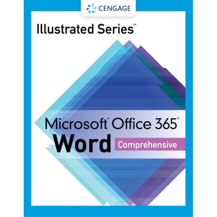 Illustrated Series Collection, Microsoft Office 365 & Word 2021 Comprehensive - Jennifer Duffy