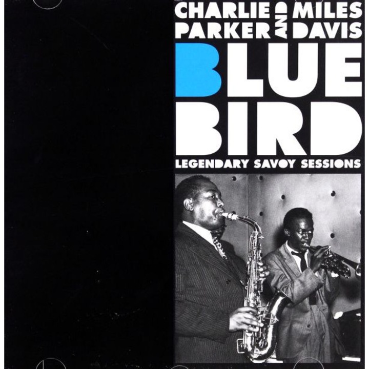 Charlie Parker, Miles Davis: Bluebird - Legendary Savoy Sessions [CD]