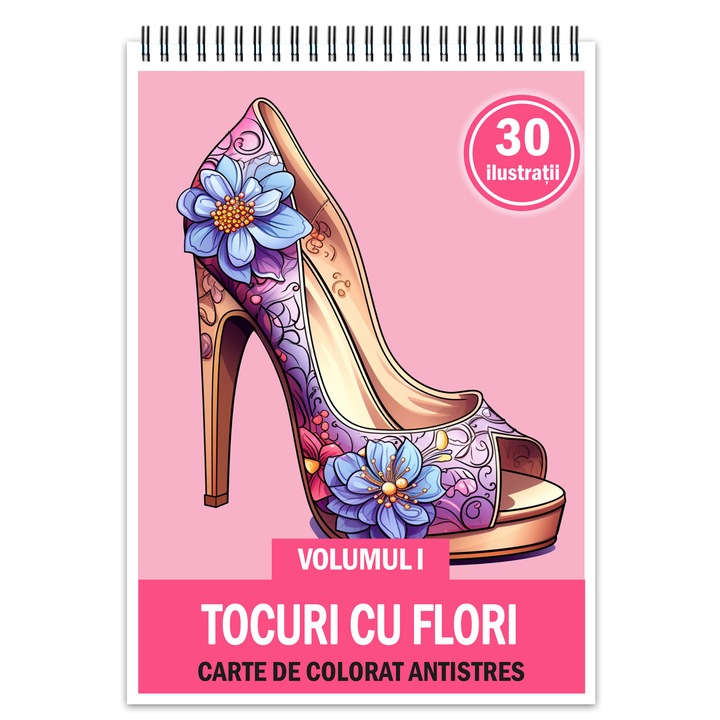 Антистрес книга за оцветяване, 30 илюстрации Flower Tocuri - том I, 66 стр., формат: A5, издателство Cadouri Legendare